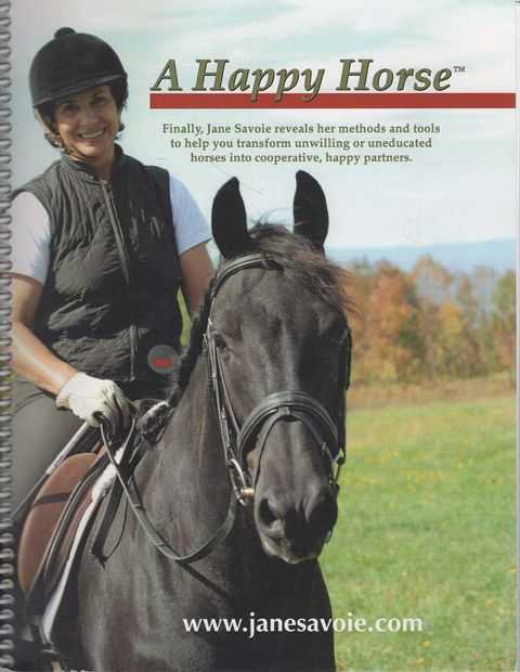 Jane Savoie's Guide for Trainging A Happy Horse
