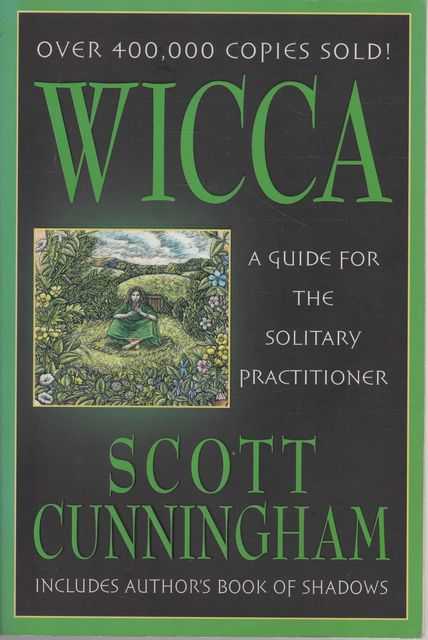 Wicca: A Guide for the Solitary Practitioner