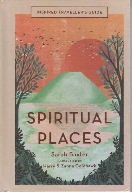 Spiritual Places [Inspired Traveller's Guide]