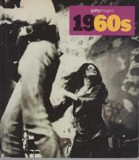 Getty Images: 1960s - Decades of the 20th Century