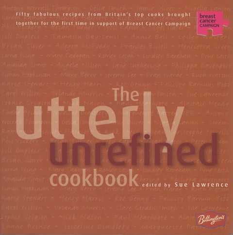 The Utterly Unrefined Cookbook
