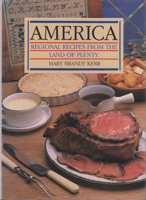 America: Regional Recipes from the Land of Plenty