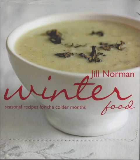 Winter Food: Seasonal Recipes for the Colder Months