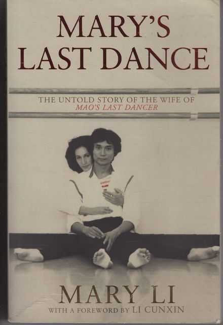 Mary's Last Dance: The Untold Story of the Wife of Mao's Last Dancer