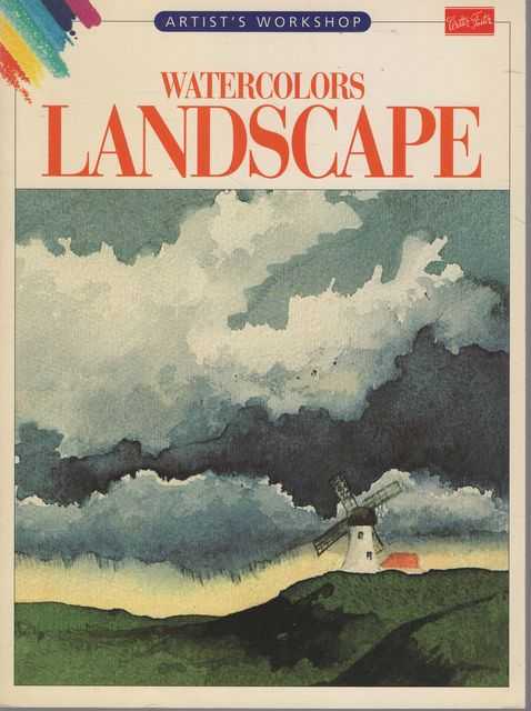 Watercolours Landscape [Walter Foster Artist's Workshop]
