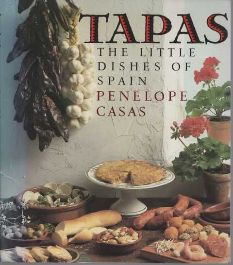 Tapas: The Little Dishes of Spain