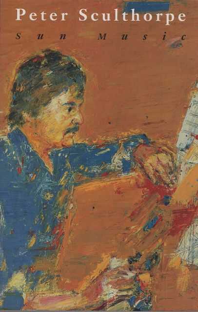 Sun Music: Journeys and Reflections from a Composer's Life