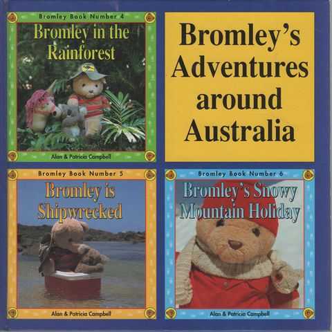 Bromley's Adventures Around Australia: Bromley in the Rainforest; Bromley is Shipwrecked; Bromley's Snowy Mountain Holiday