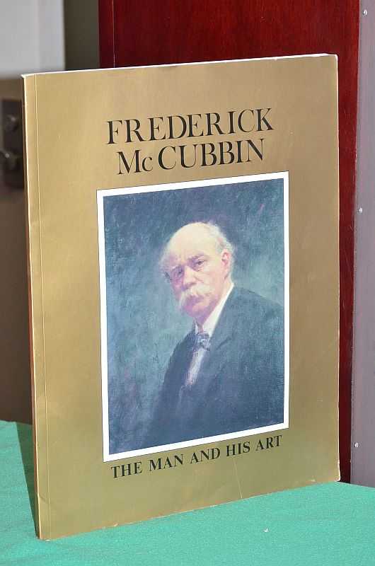 Frederick McCubbin: The Man And His Art