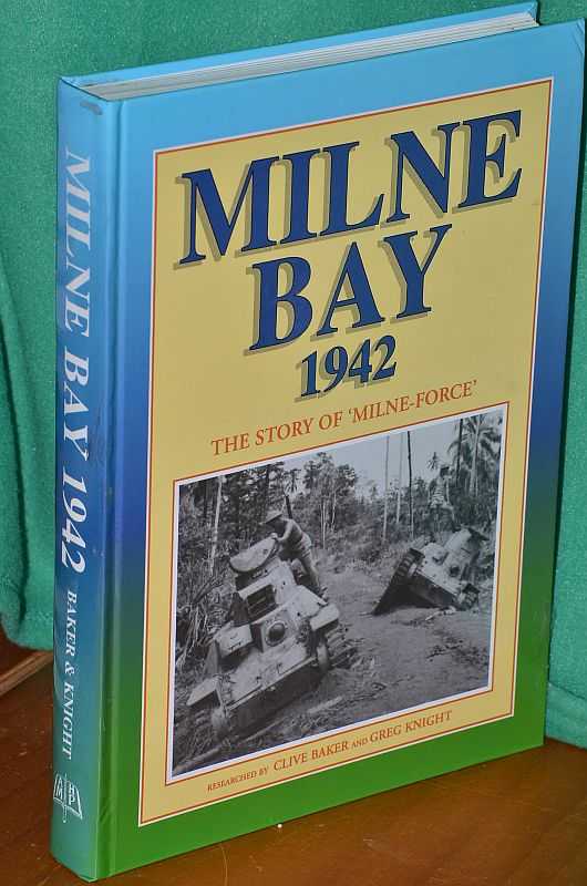 Milne Bay 1942: The Story of 