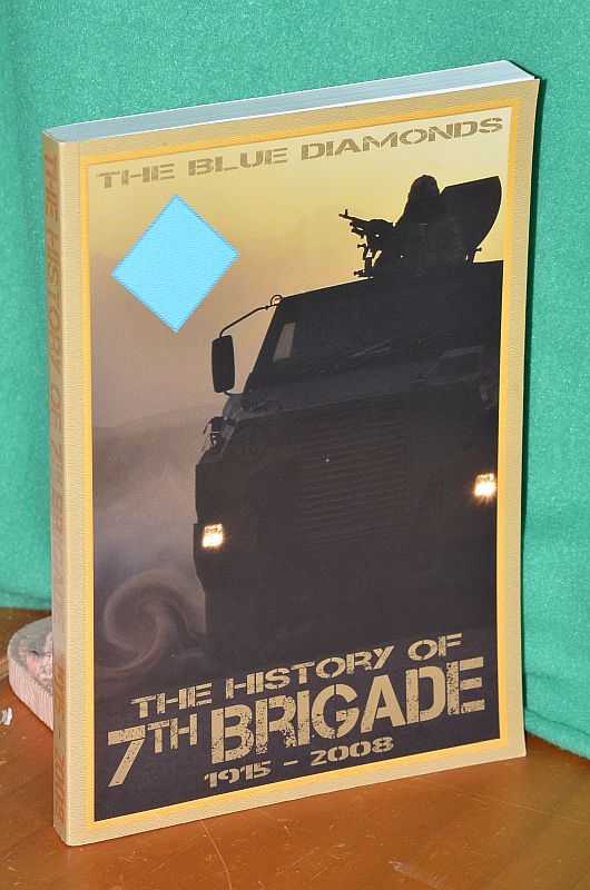 The History of 7th Brigade 1915 - 2008