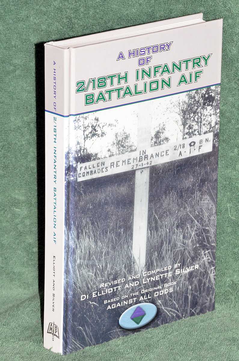 A History of 2/18th Infantry Battalion AIF