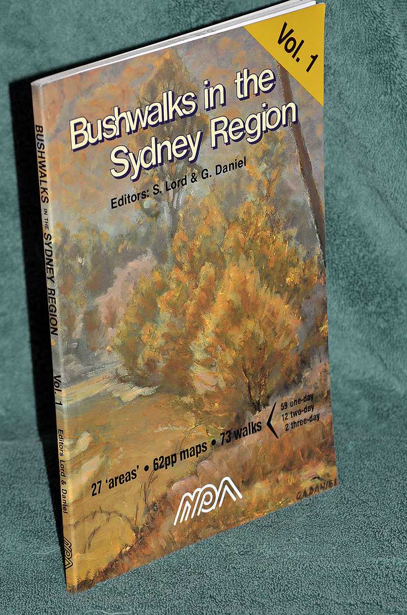 Bushwalks in the Sydney Region: Volume 1