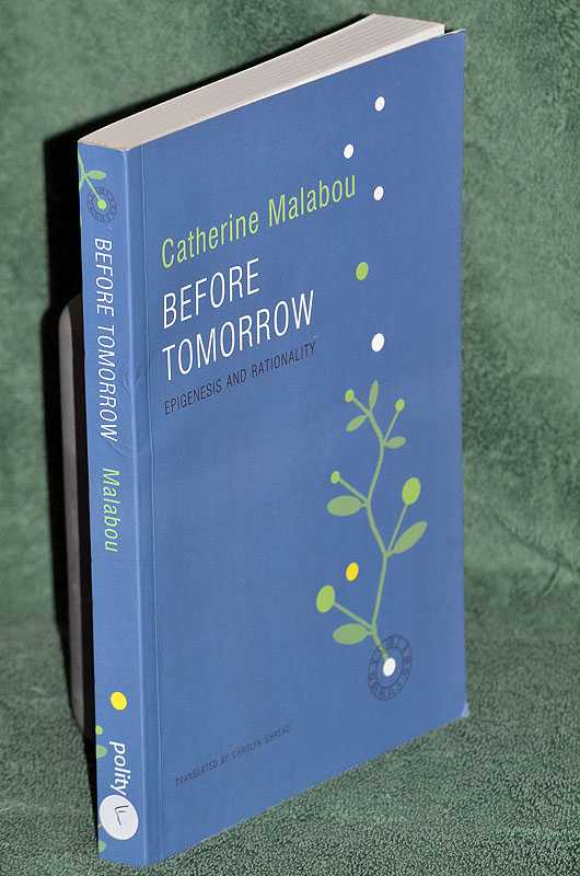 Before Tomorrow: Epigenesis and Rationality