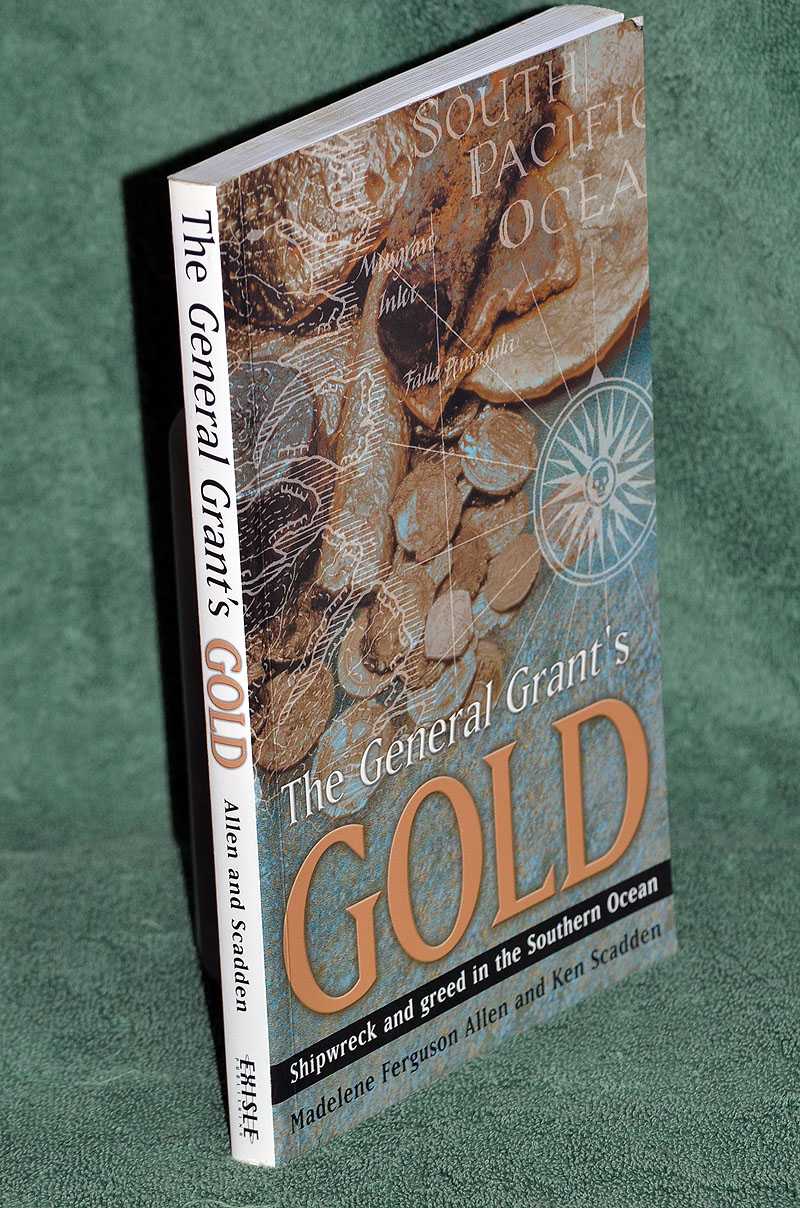 The General Grant's Gold: Shipwreck and greed in the Southern Ocean