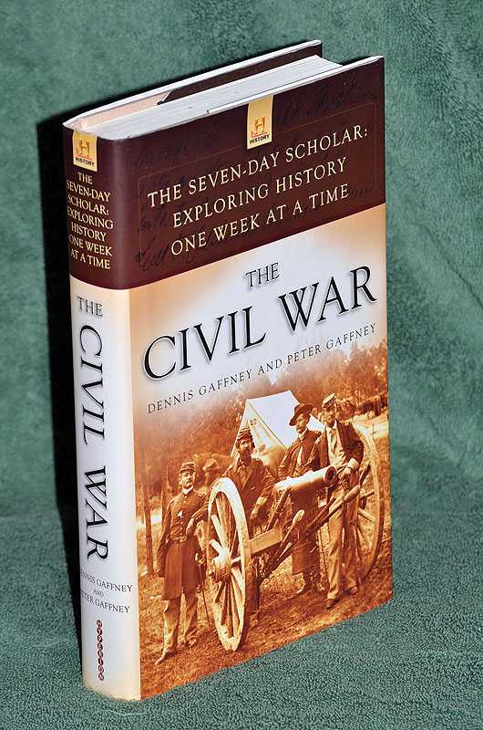 The Civil War : Exploring History One Week at a Time