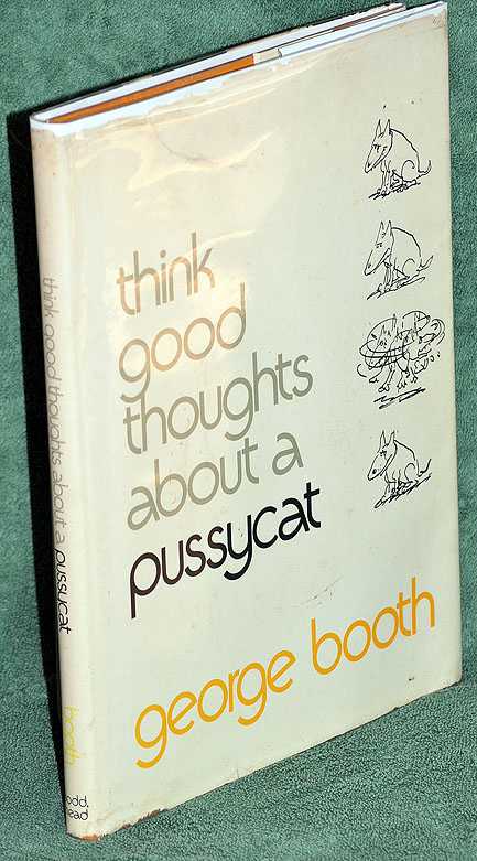Think Good Thoughts about a Pussycat