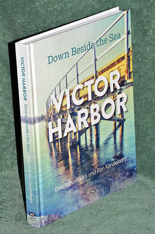 Down Beside the Sea: Victor Harbor