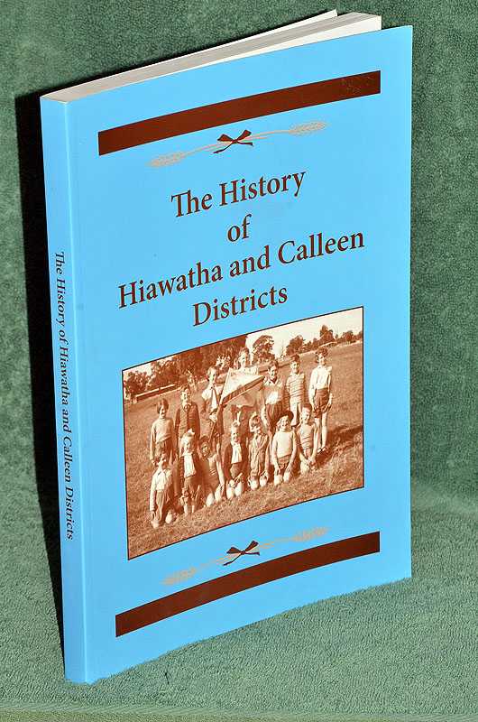 The History of Hiawatha and Calleen Districts