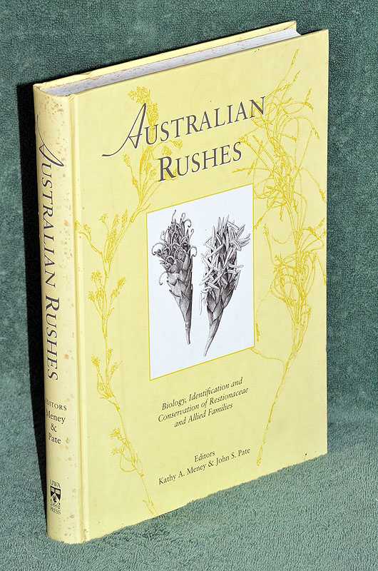 Australian Rushes: Biology, Identification and Conservation of Restionaceae and Allied Families