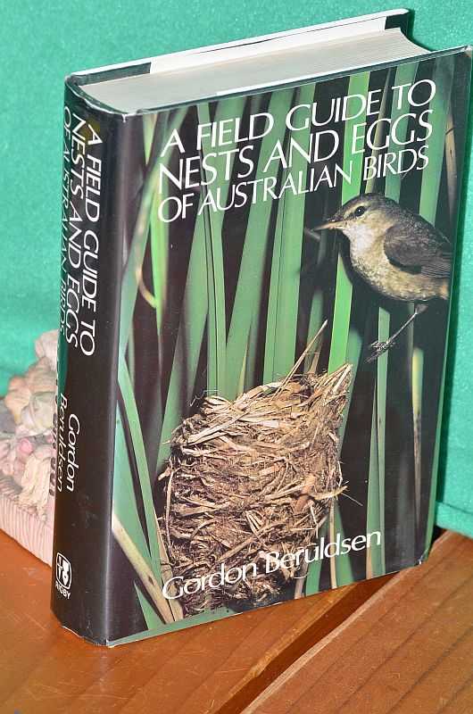 A Field Guide To Nests & Eggs Of Australian Birds