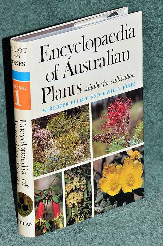 Encyclopaedia of Australian Plants Suitable for Cultivation: Volume 1