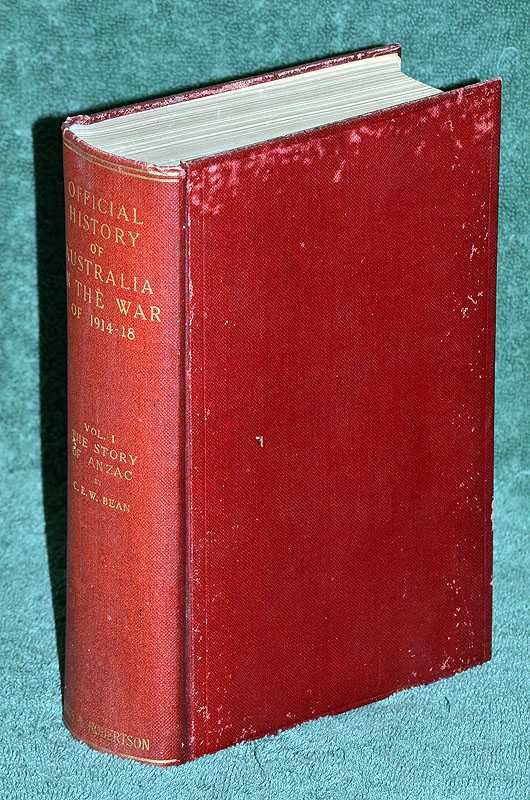 The Story of Anzac: The First Phase: The Official History of Australia in the War of 1914 -18 Vol II