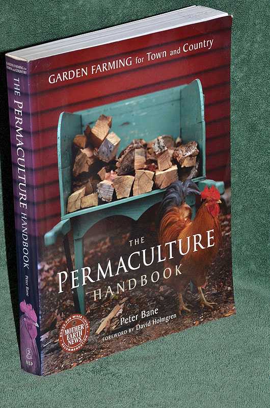 The Permaculture Handbook: Garden Farming for Town and Country