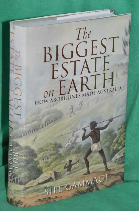 The Biggest Estate on Earth: How Aborigines Made Australia