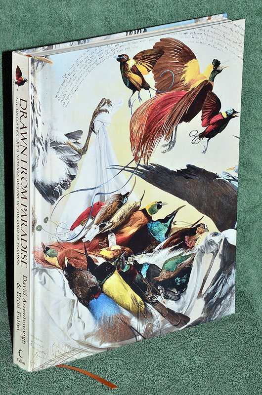 Drawn From Paradise: The discovery, art and natural history of the birds of paradise