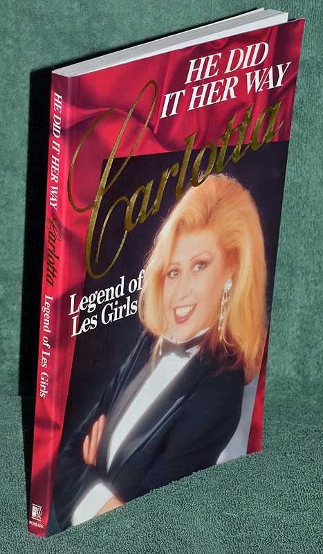 He Did it Her Way: Carlotta; Legend of Les Girls