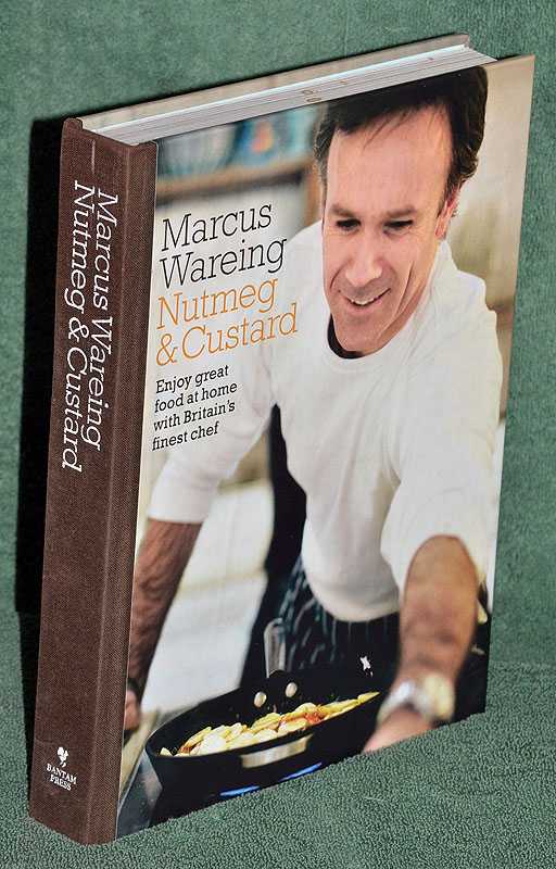Nutmeg & Custard: Enjoy great food at home with Britains finest chef