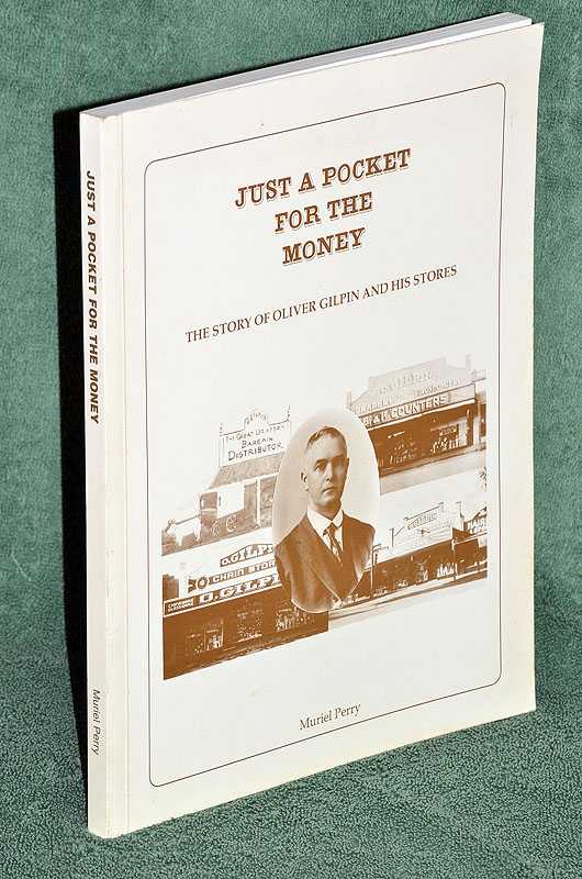 Just a Pocket for the Money: The Story of Oliver Gilpin and His Stores