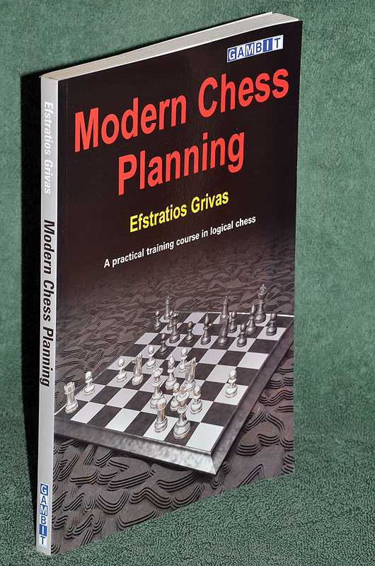 Modern Chess Planning: A Practical Training Course in Logical Chess