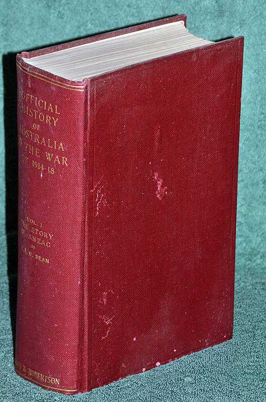 The Story of Anzac: From the Outbreak of War to the End of the First Phase of the Gallipoli Campaign May 4, 1915: The Official History of Australia in the War of 1914 - 18 Vol 1