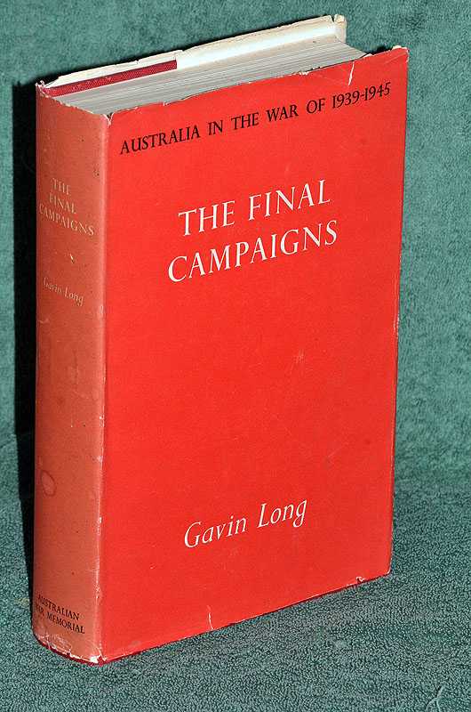 Australia in the War of 1939-1945: The Final Campaigns