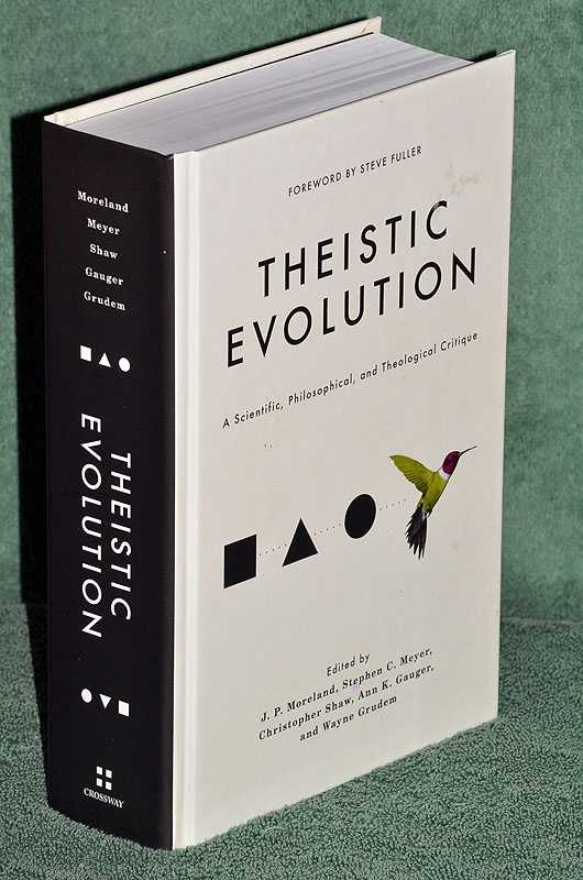 Theistic Evolution: A Scientific, Philosophical, and Theological Critique