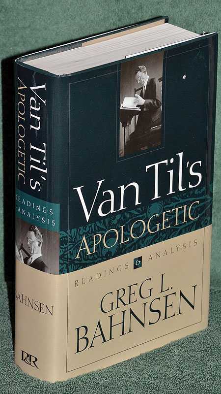 Van Til's Apologetic: Readings and Analysis
