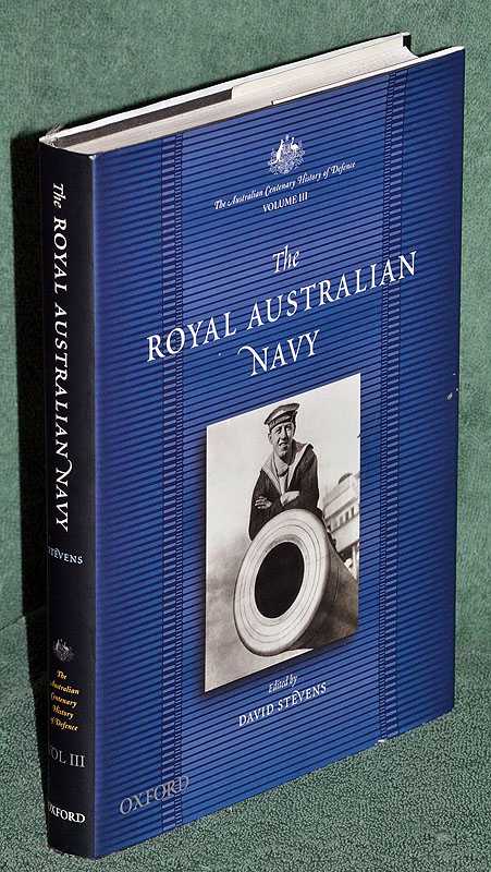 The Australian History of Defence Volume III: The Royal Australian Navy