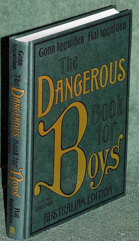The Dangerous Book for Boys: Australian Edition