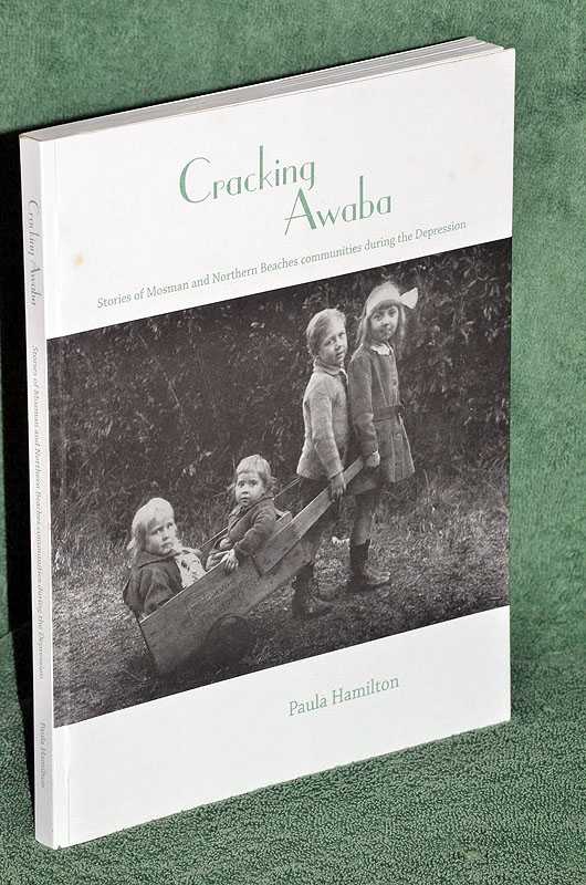 Cracking Awaba: Stories of Mosman and Northern Beaches Communities During the Depression