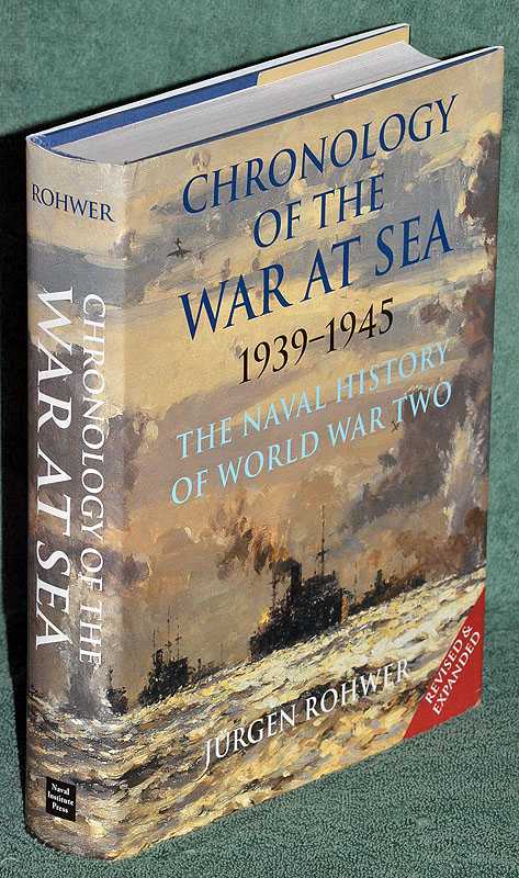 Chronology of the War at Sea 1939-1945: The Naval History of World War Two