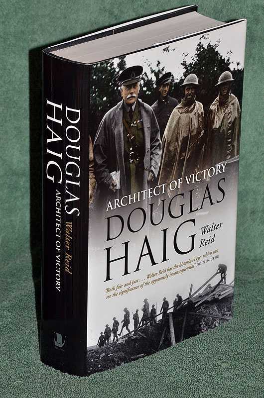 Douglas Haig: Architect of Victory