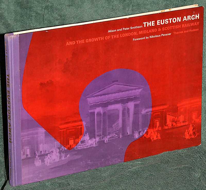 The Euston Arch: And The Growth Of The London Midland & Scottish Railway