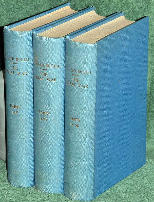 The Great War (aka The World Crisis): Fully illustrated with photographs, drawings and maps in three volumes.