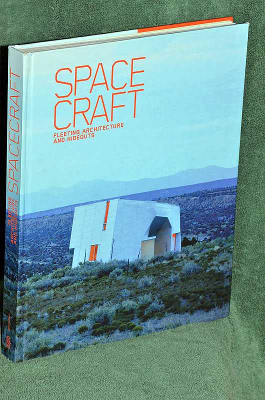 SpaceCraft: Fleeting Architecture and Hideouts (Space Craft)