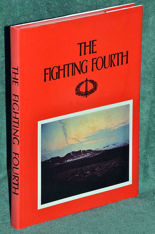 The Fighting Fourth: A Pictorial record of the second tour in South Vietnam by 4 RAR/NZ (ANZAC) Battalion 1971-1972