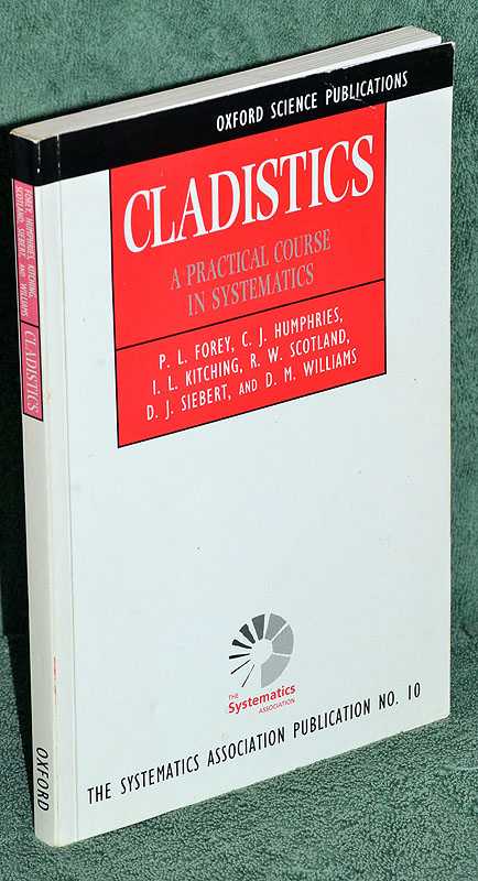 Cladistics: A Practical Course in Systematics