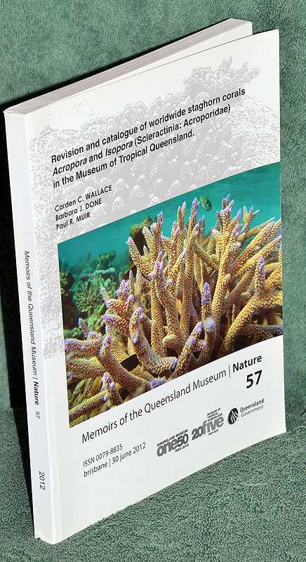 Revision and Catalogue of Worldwide Staghorn corals Acropora and Ispora (Scleractinia: Acroporidae) in the Museum of Tropical Queensland