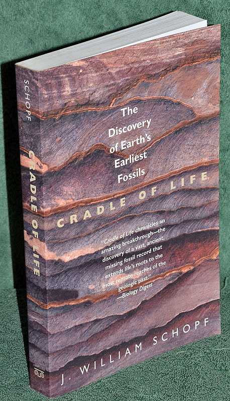 Cradle of Life: The Discovery of Earth's Earliest Fossils